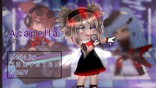 Acapella  Gcmv  Gacha club  Music video [upl. by Lauree128]