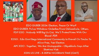 EDO GUBER 2024 Election Peace Or War [upl. by Irolav577]