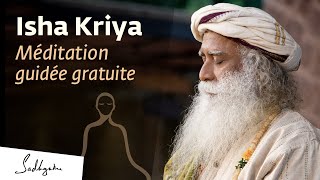 Méditation Guidée Puissante  Isha Kriya I Sadhguru Français [upl. by Maryl267]