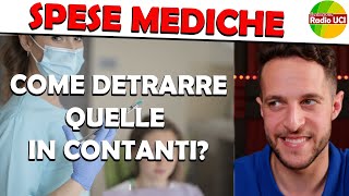 SPESE MEDICHE IN CONTANTI sono DETRAIBILI [upl. by Ahtelahs159]