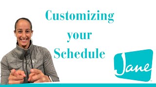 Jane Demo  Customizing your Schedule [upl. by Cul709]