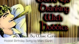 Hobbit Birthday Song  Marc Gunn [upl. by Ennaxor330]