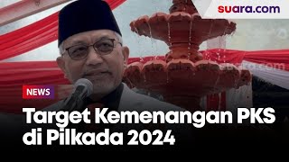 PKS Targetkan 60 Persen Kemenangan di Pilkada 2024 Ahmad Syaikhu Insyaallah [upl. by Durwood]