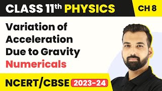 Variation of Acceleration Due to Gravity  Numericals  Gravitation  Class 11 Physics [upl. by Hana]