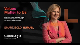 Smart Bold Human See what people value at GlobalLogic [upl. by Fransis]