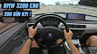 390 BİN KMDE BMW ŞAŞIRTTI  BMW E90 320D 184 HP İNCELEME  POV SÜRÜŞ [upl. by Neeruam]