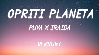 Puya x IRAIDA  Opriți planeta  Lyric Video [upl. by Regan]