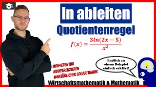 ln ableiten Quotientenregel  An einem Beispiel erklärt [upl. by Yvel]