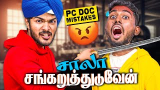 PC Doc A2DChannel Mistakes  சாலா சங்கறுத்துருவேன் 😡 [upl. by Amuwkuhc]