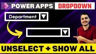 Dropdowns Clear Selection and Display All Items in Power Apps [upl. by Adnauqaj]