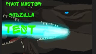 pivot master godzilla 2021 test pivot animator [upl. by Ettevol270]