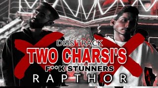 TWO CHARSIS  Fk Stunners   RapThor  Diss Track For Young Stunners  Prod  Etadipes [upl. by Ventura155]