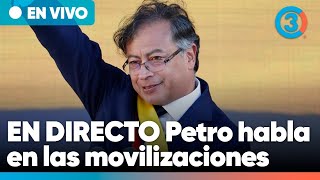 EN VIVO  Atención Presidente Petro le habla a Colombia en medio de movilizaciones  Tercer Canal [upl. by Gerita]