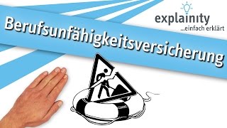 Die Berufsunfähigkeitsversicherung einfach erklärt explainity® Erklärvideo [upl. by Vittoria]