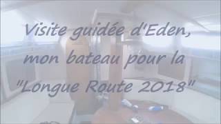 Visite guidée dEden mon compagnon de route pour la quotLongue Route 2018quot [upl. by Sonitnatsnoc186]