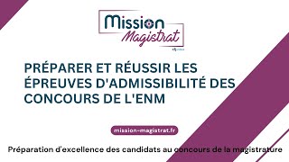 Mission magistrat  Préparer et réussir les épreuves d’admissibilité des concours de l’ENM 2023 [upl. by Nylasor777]