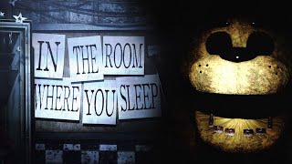 IN THE ROOM WHERE YOU SLEEP  FNAF SFM [upl. by Tilda]