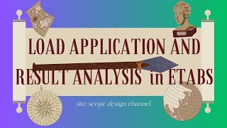 LOAD APPLICATION amp RESULT ANALYSIS in ETABS [upl. by Kielty]