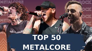 Top 50 Metalcore Songs YouTube  Spotify Best Metalcore Songs [upl. by Atteuqal384]