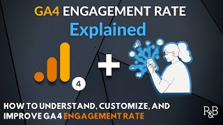 GA4 Engagement Rate Explained How to Use and Improve Engagement Rate in Google Analytics [upl. by Adnorahs387]