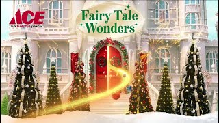 ACE  Fairy Tale Wonders  Christmas 2024 [upl. by Ainomar]