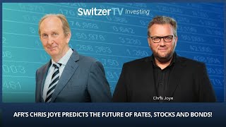 AFR’s Chris Joye predicts the future of rates stocks and bonds [upl. by Nairb]