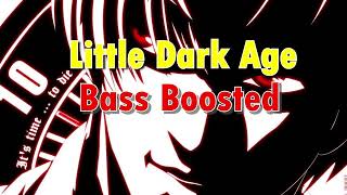 Little Dark Age Bass Boosted 1 hour [upl. by Arimihc458]