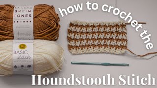 How to Crochet the Houndstooth Stitch [upl. by Boycey]