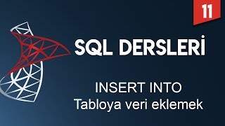 SQL Dersleri 11  İnsert İnto  Tabloya Veri Eklemek [upl. by Yssim]