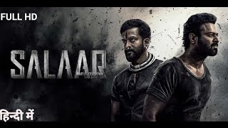 Salaar CeaseFire part1  Prabhas  shruti Hassan  New Release South Indian Hindi Dubbed Movie 2023 [upl. by Ecnerual299]