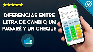 ¿Cuáles son las Diferencias Entre una Letra de Cambio un Pagaré y un Cheque [upl. by Enitnemelc29]