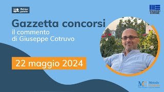 Gazzetta Concorsi 2252024 Concorso Risorse umane ADE aggiornamenti su UPP Inps Dogane [upl. by Meean]