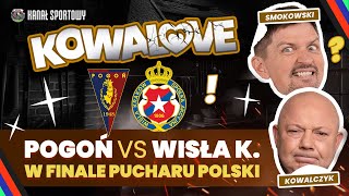 KOWAL I SMOK POGOĹ SZCZECIN â€“ WISĹA KRAKĂ“W W FINALE PUCHARU POLSKI KOWALOVE [upl. by Wit787]