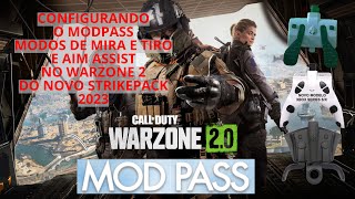 Como Configurar o Modpass  Modos de Mira e Tiro e Aim Assist no Warzone 2 Novo Strikepack 2023 [upl. by Marl948]