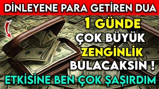 DİNLEYENE PARA GETİREN DUA  1 GÜNDE ÇOK BÜYÜK ZENGİNLİK BULACAKSINETKİSİNE BEN ÇOK ŞAŞIRDIM [upl. by Harad]