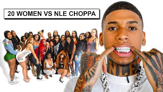 20 WOMEN VS 1 RAPPER NLE CHOPPA [upl. by Burnsed]