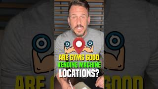 Are GYMS Good Vending Machine Locations 2024 [upl. by Brynna]