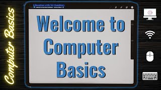 Welcome to Computer Literacy  Getting to know the BASICS of COMPUTERS [upl. by Bainbrudge]