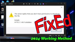 The server replies that you dont have permissions to download this file  Fix all errors 2024 [upl. by Sussman]