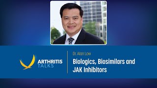 Arthritis Biologics Biosimilars and JAK Inhibitors  Arthritis Talks [upl. by Mal206]