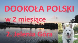 Dookoła Polski 2024  2 Jelenia Góra PabloOkiem Agroturystyka w cieniu Chojnika [upl. by Eralc]