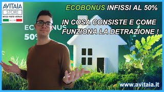 ECOBONUS INFISSI AL 50  Cosè e come funziona [upl. by Abbi]