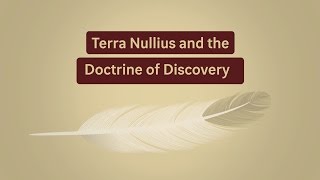 Terra Nullius and the Doctrine of Discovery [upl. by Nevaeh]