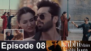 Kabhi Main Kabhi Tum Episode 8 Promo  Teaser  Review  Fahad Mustafa  Hania Aamir [upl. by Raymond]