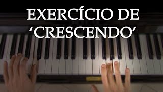 Exercício básico de quotcrescendoquot para piano [upl. by Elenahc]