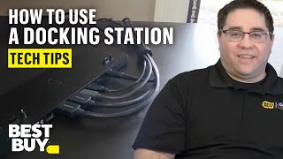 Using a Docking Station  Tech Tips from Best Buy [upl. by Ttenna]