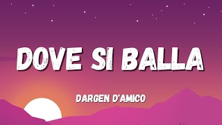 Dargen DAmico  Dove Si Balla TestoLyrics Sanremo 2022 [upl. by Enomor832]