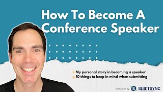 How To Become A Conference Speaker [upl. by Nosde145]