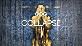 COG  Collapse [upl. by Sheba700]