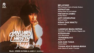 January Christy  Melayang Full Album 1986 [upl. by Lledniuq199]